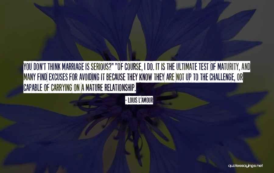 Relationship And Marriage Quotes By Louis L'Amour Relationship And Marriage Quotes By Louis L'Amour
