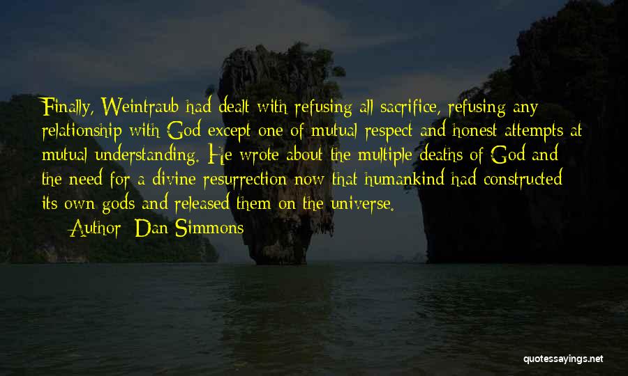 Relationship And Understanding Quotes By Dan Simmons