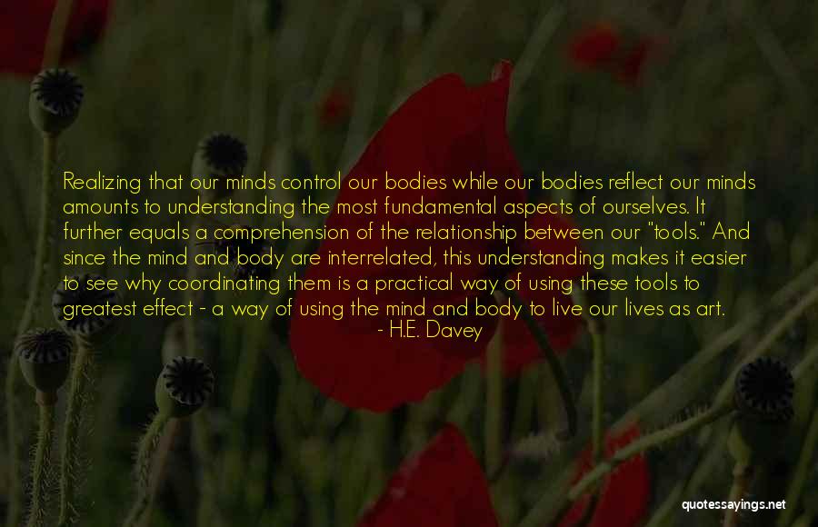 Relationship And Understanding Quotes By H.E. Davey Relationship And Understanding Quotes By H.E. Davey