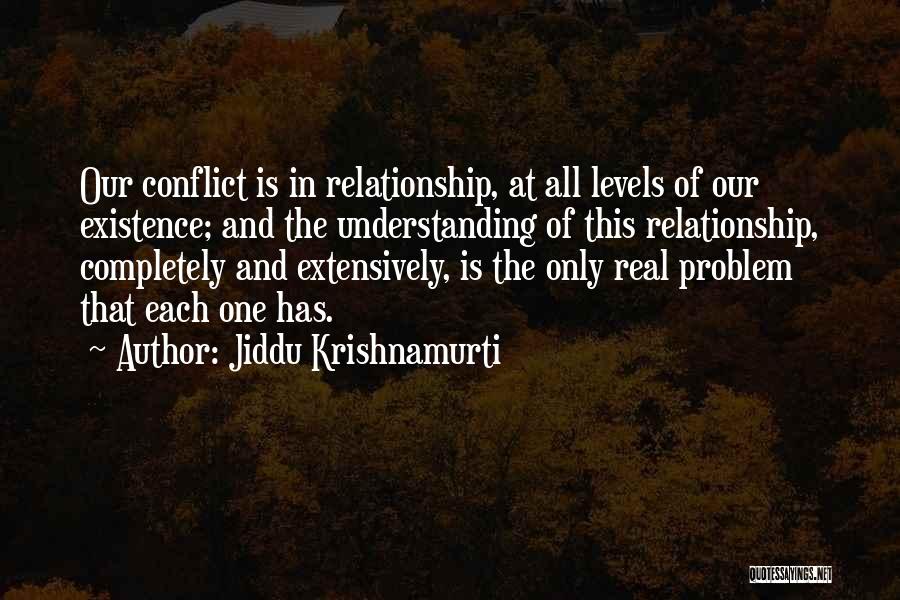 Relationship And Understanding Quotes By Jiddu Krishnamurti