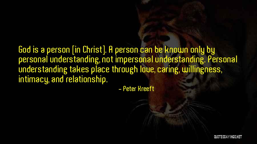 Relationship And Understanding Quotes By Peter Kreeft