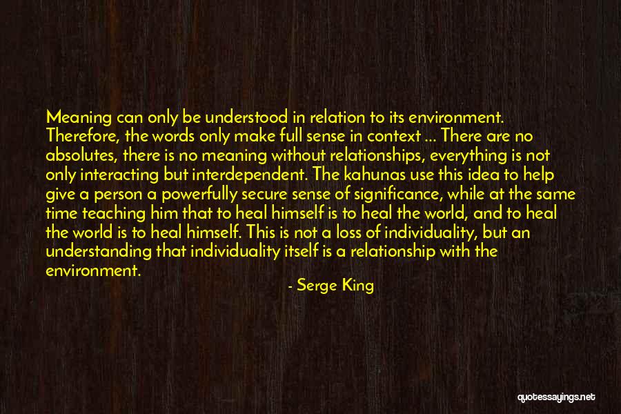 Relationship And Understanding Quotes By Serge King Relationship And Understanding Quotes By Serge King
