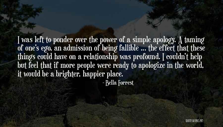 Relationship Apology Quotes By Bella Forrest