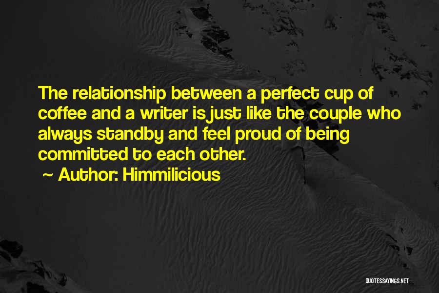 Relationship Are Not Always Perfect Quotes By Himmilicious