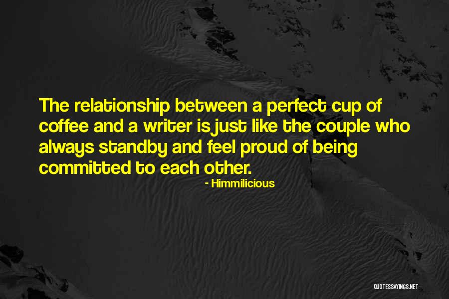 Relationship Are Not Always Perfect Quotes By Himmilicious