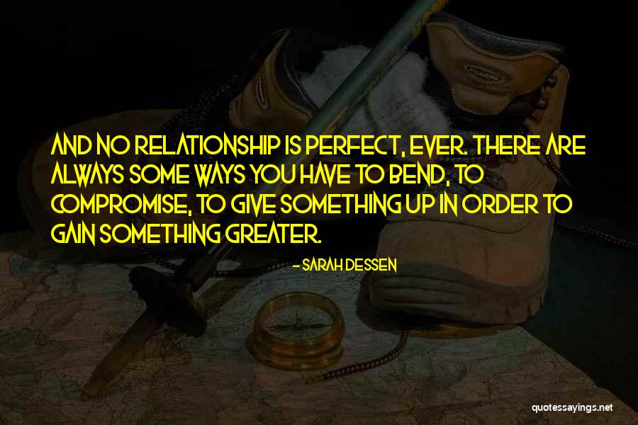 Relationship Are Not Always Perfect Quotes By Sarah Dessen