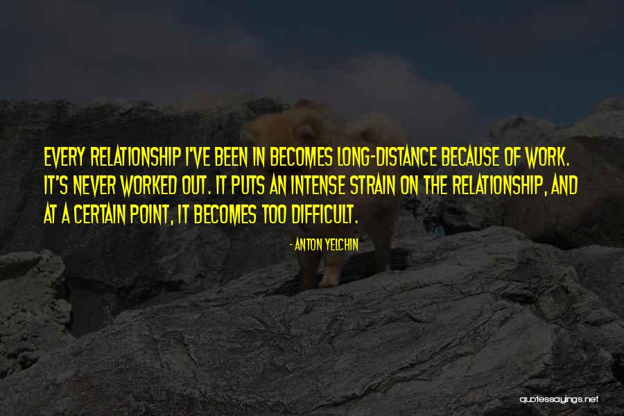 Relationship At Work Quotes By Anton Yelchin Relationship At Work Quotes By Anton Yelchin