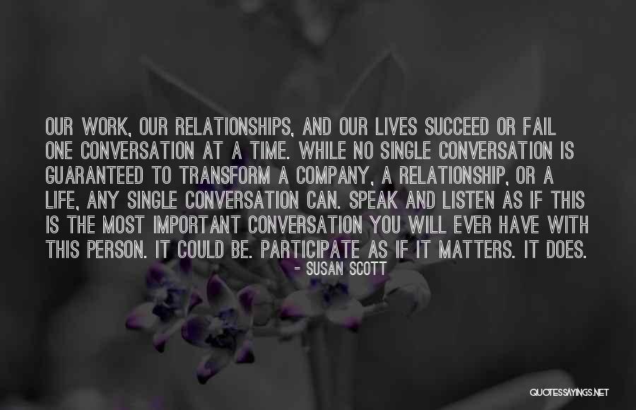 Relationship At Work Quotes By Susan Scott Relationship At Work Quotes By Susan Scott