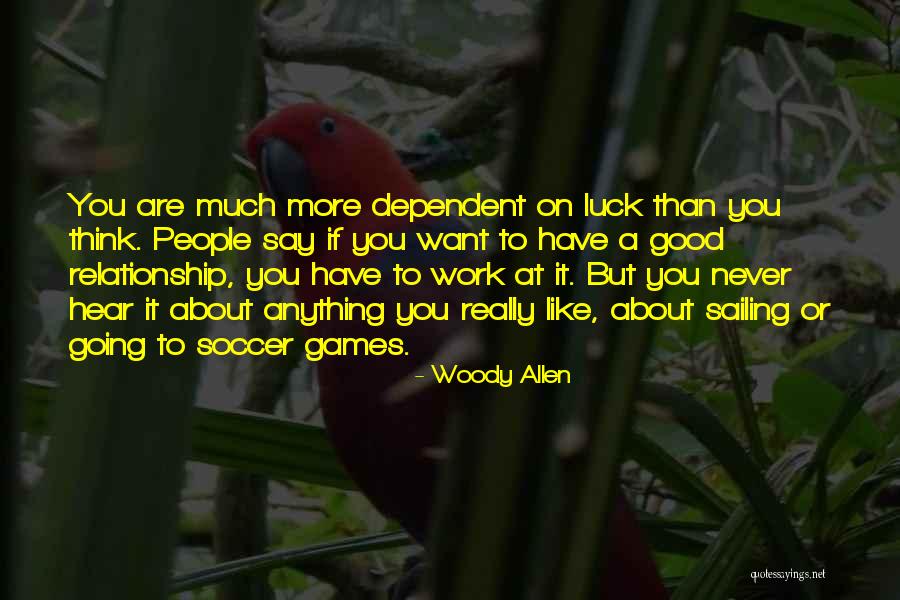 Relationship At Work Quotes By Woody Allen Relationship At Work Quotes By Woody Allen