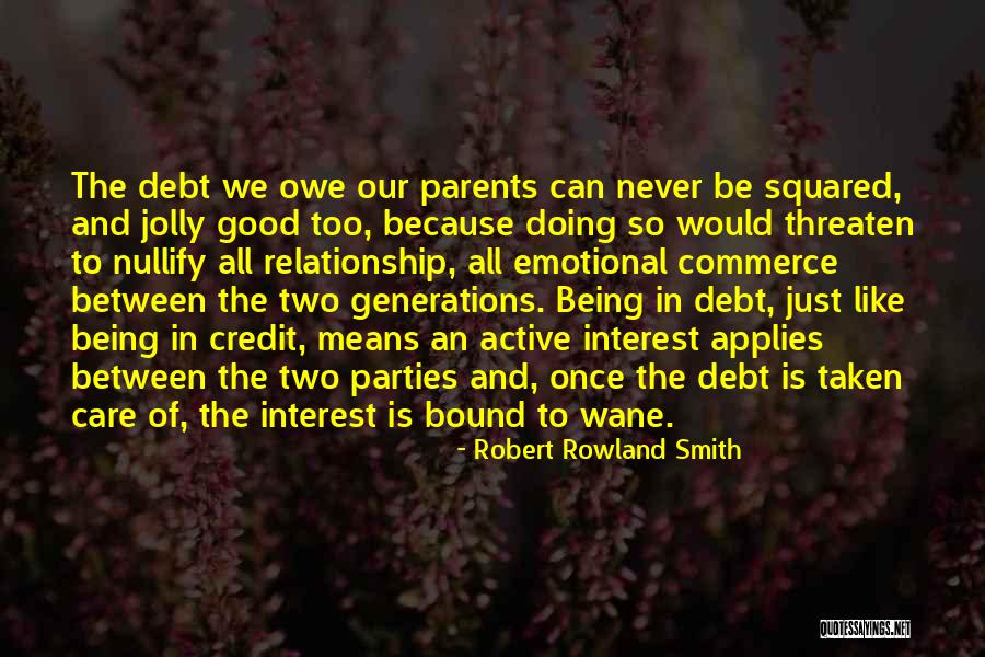 Relationship Between Family Quotes By Robert Rowland Smith Relationship Between Family Quotes By Robert Rowland Smith