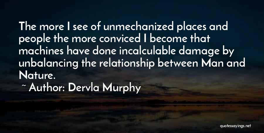 Relationship Between Man And Nature Quotes By Dervla Murphy