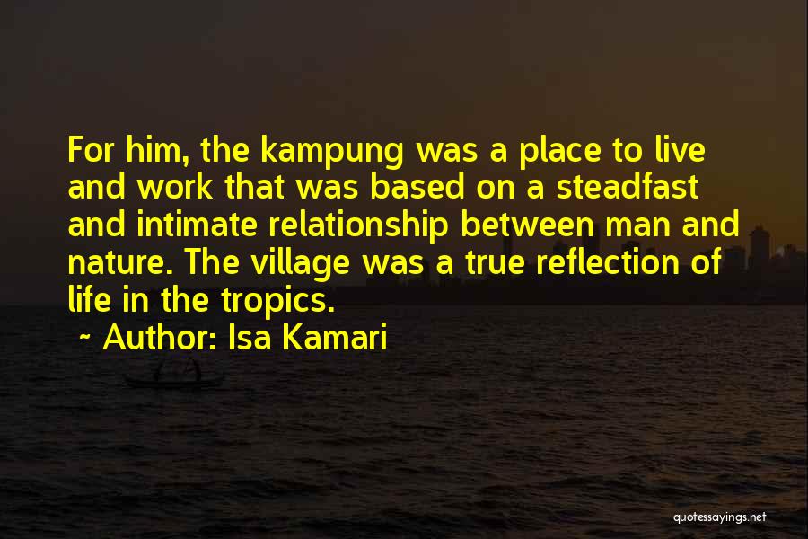 Relationship Between Man And Nature Quotes By Isa Kamari