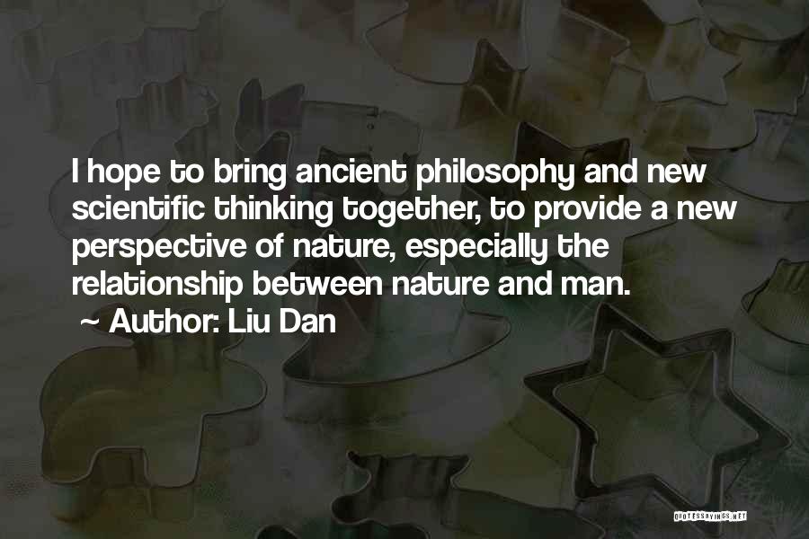 Relationship Between Man And Nature Quotes By Liu Dan