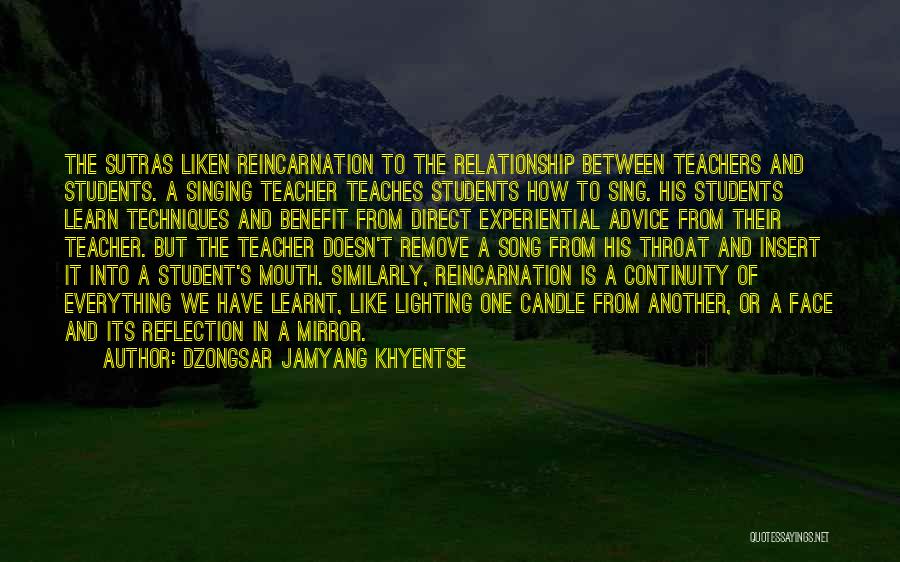 Relationship Between Student And Teacher Quotes By Dzongsar Jamyang Khyentse