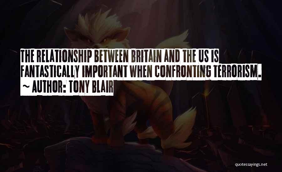 Relationship Between Us Quotes By Tony Blair
