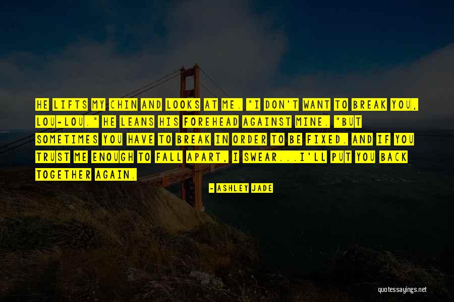 Relationship Break Quotes By Ashley Jade Relationship Break Quotes By Ashley Jade