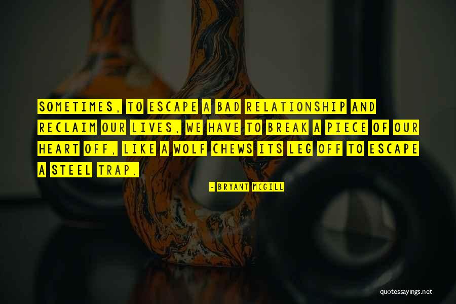 Relationship Break Quotes By Bryant McGill Relationship Break Quotes By Bryant McGill