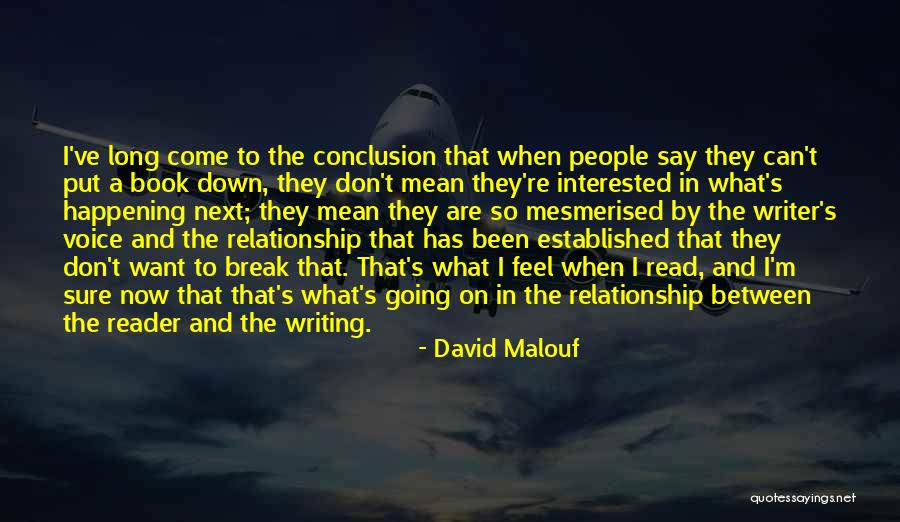 Relationship Break Quotes By David Malouf