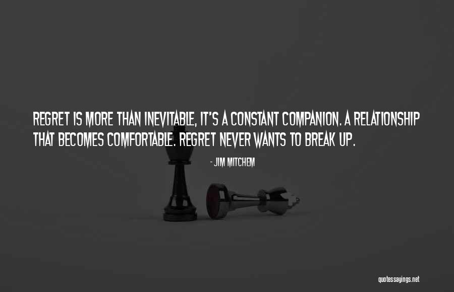 Relationship Break Quotes By Jim Mitchem Relationship Break Quotes By Jim Mitchem