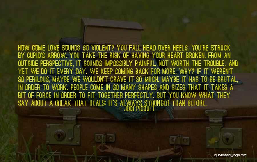 Relationship Break Quotes By Jodi Picoult Relationship Break Quotes By Jodi Picoult