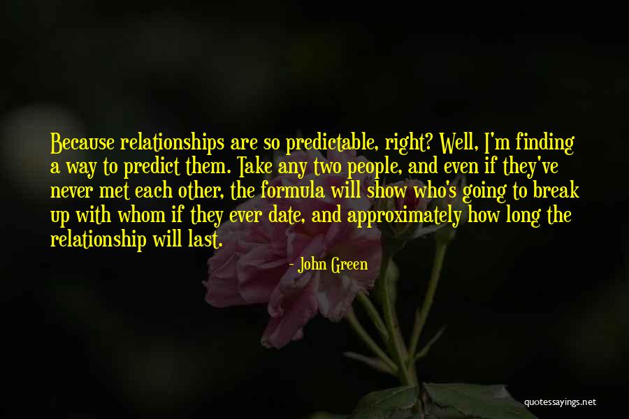 Relationship Break Quotes By John Green Relationship Break Quotes By John Green
