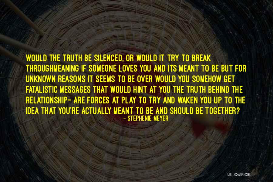 Relationship Break Quotes By Stephenie Meyer Relationship Break Quotes By Stephenie Meyer