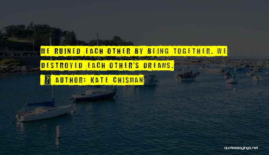 Relationship Breaking Quotes By Kate Chisman