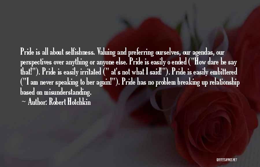 Relationship Breaking Quotes By Robert Hotchkin