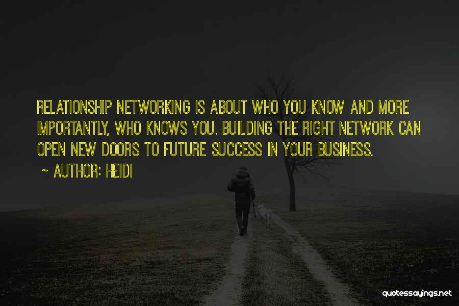 Relationship Building In Business Quotes By Heidi
