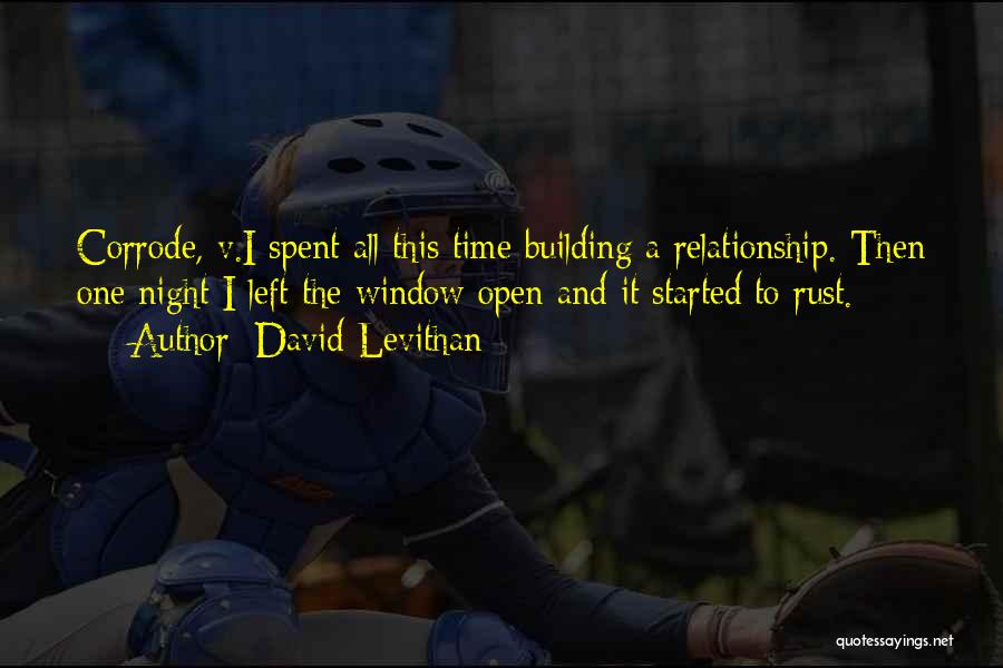 Relationship Building Quotes By David Levithan