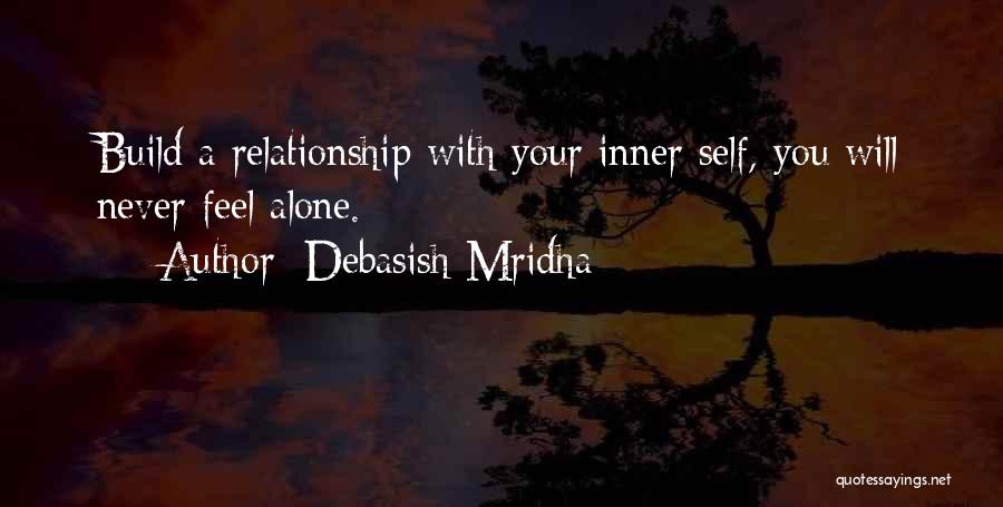 Relationship Building Quotes By Debasish Mridha