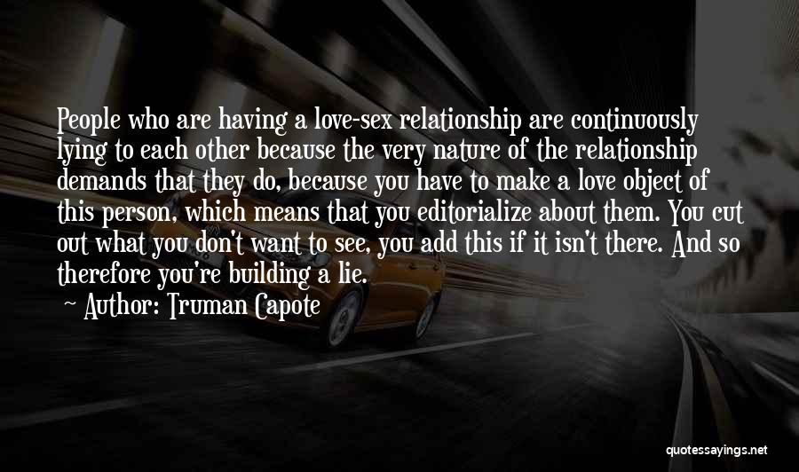 Relationship Building Quotes By Truman Capote