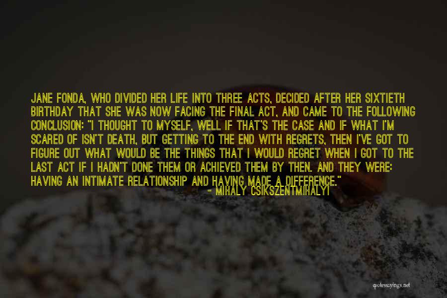 Relationship By Birthday Quotes By Mihaly Csikszentmihalyi Relationship By Birthday Quotes By Mihaly Csikszentmihalyi