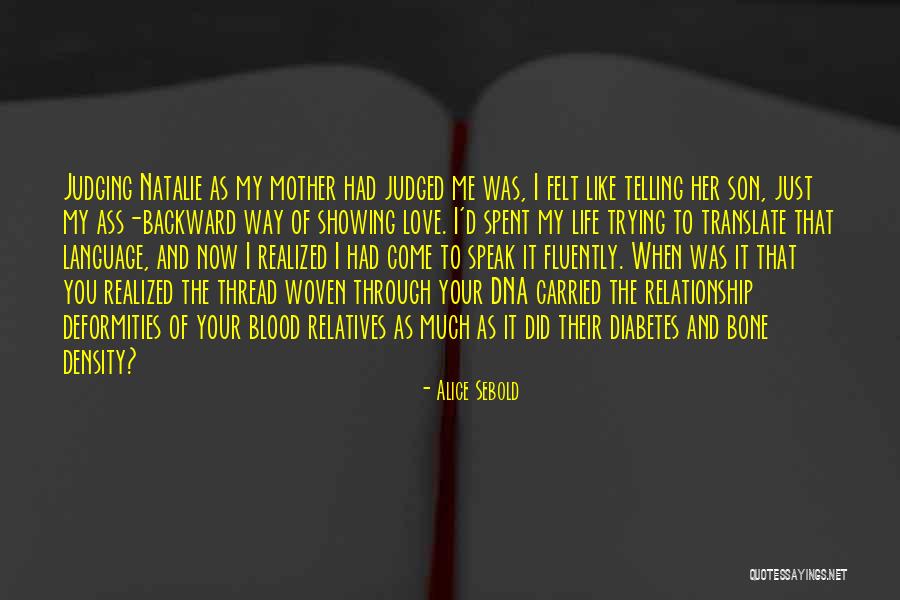 Relationship By Blood Quotes By Alice Sebold Relationship By Blood Quotes By Alice Sebold