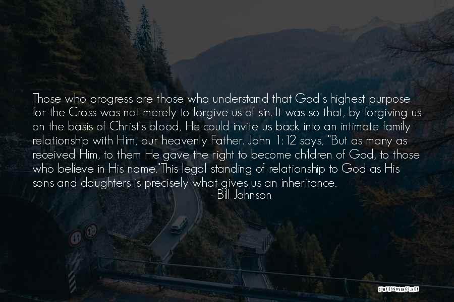Relationship By Blood Quotes By Bill Johnson Relationship By Blood Quotes By Bill Johnson