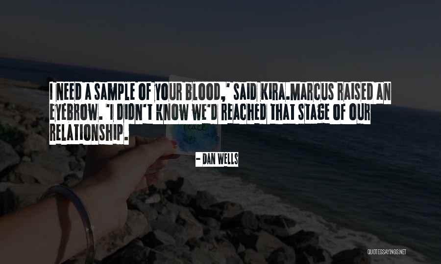 Relationship By Blood Quotes By Dan Wells Relationship By Blood Quotes By Dan Wells