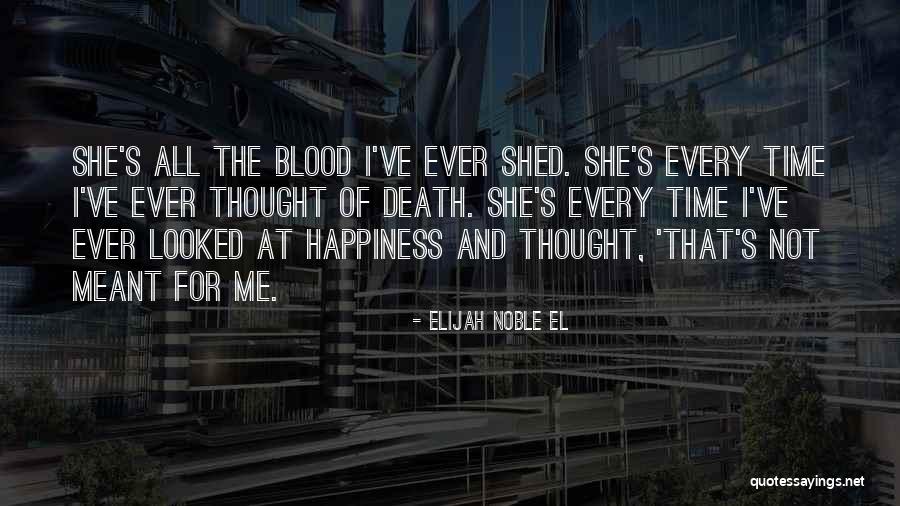 Relationship By Blood Quotes By Elijah Noble El Relationship By Blood Quotes By Elijah Noble El