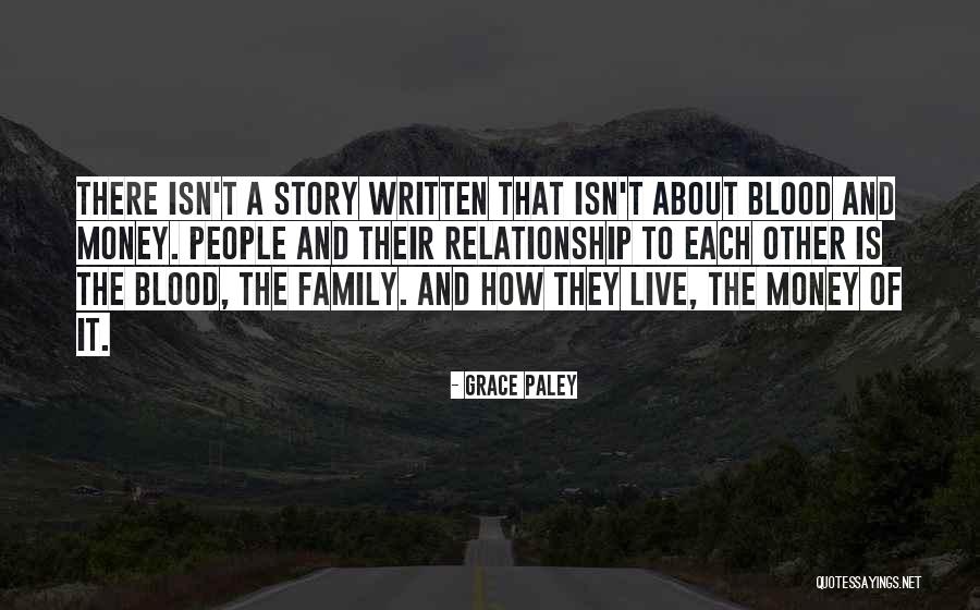 Relationship By Blood Quotes By Grace Paley Relationship By Blood Quotes By Grace Paley