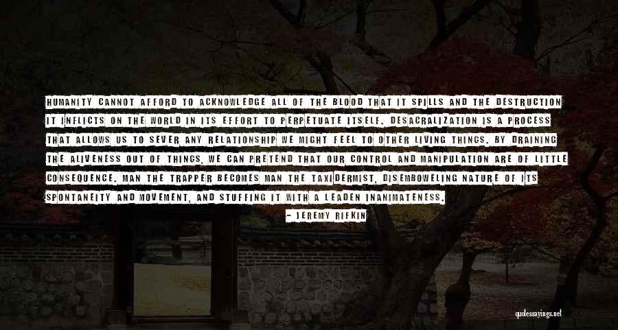 Relationship By Blood Quotes By Jeremy Rifkin Relationship By Blood Quotes By Jeremy Rifkin