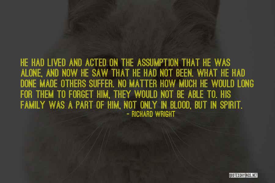 Relationship By Blood Quotes By Richard Wright Relationship By Blood Quotes By Richard Wright