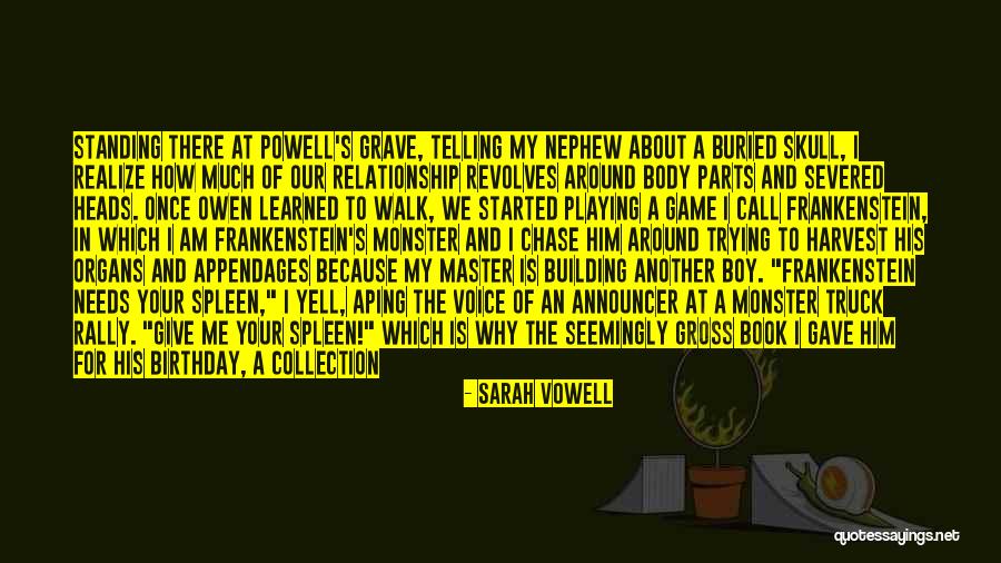 Relationship By Blood Quotes By Sarah Vowell Relationship By Blood Quotes By Sarah Vowell