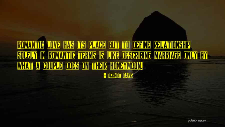 Relationship By Marriage Quotes By Dermot Davis Relationship By Marriage Quotes By Dermot Davis