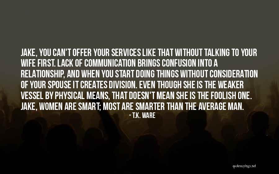 Relationship By Marriage Quotes By T.K. Ware Relationship By Marriage Quotes By T.K. Ware