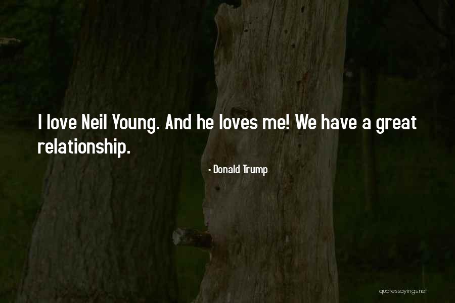 Relationship By Young Quotes By Donald Trump Relationship By Young Quotes By Donald Trump
