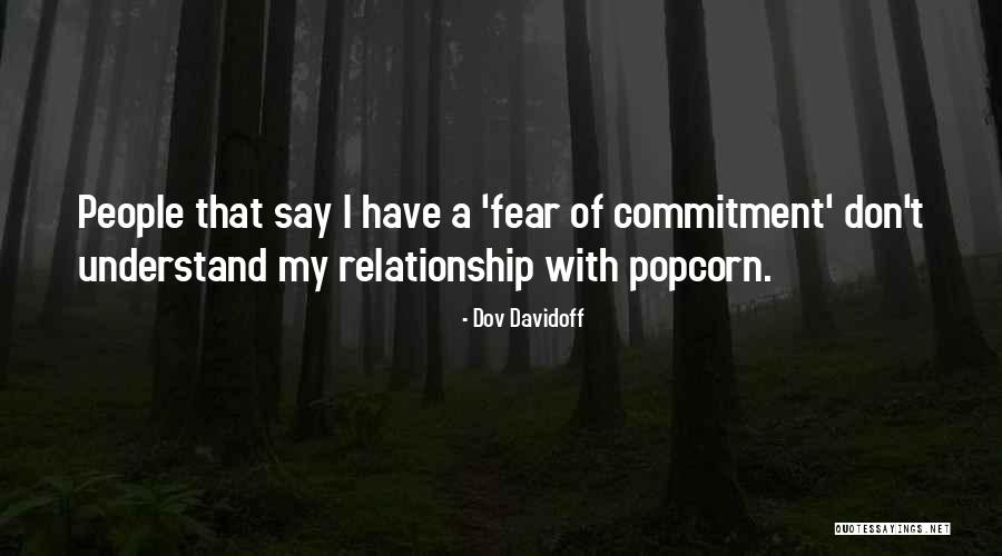 Relationship Commitment Quotes By Dov Davidoff Relationship Commitment Quotes By Dov Davidoff
