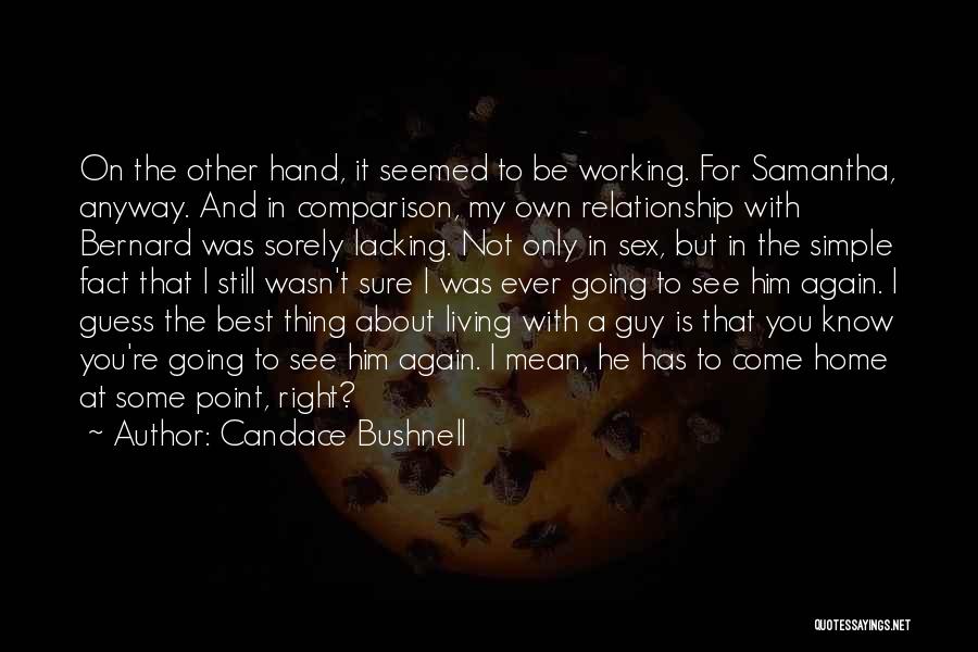 Relationship Comparison Quotes By Candace Bushnell
