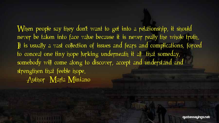 Relationship Complications Quotes By Marla Miniano