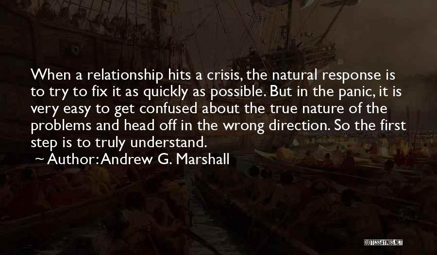 Relationship Crisis Quotes By Andrew G. Marshall