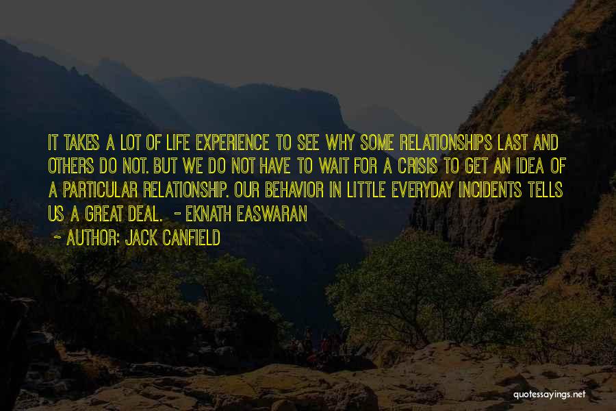 Relationship Crisis Quotes By Jack Canfield