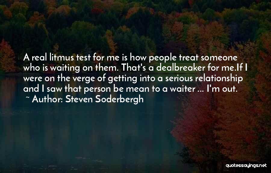 Relationship Dealbreaker Quotes By Steven Soderbergh